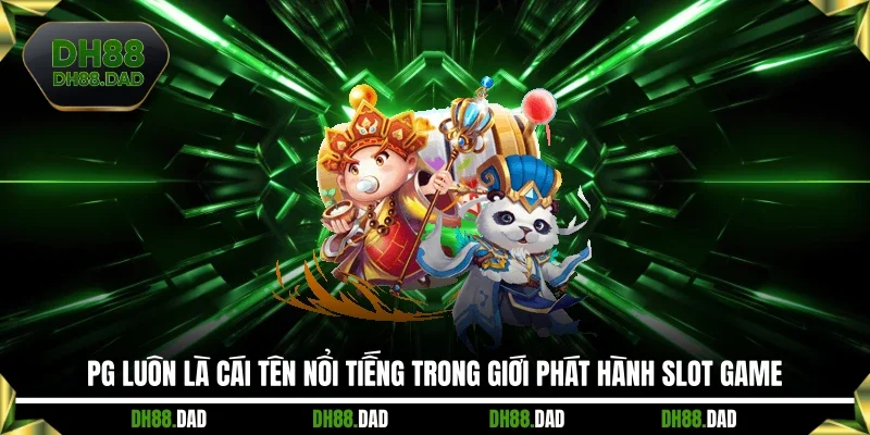 PG luôn là cái tên nổi tiếng trong giới phát hành slot game